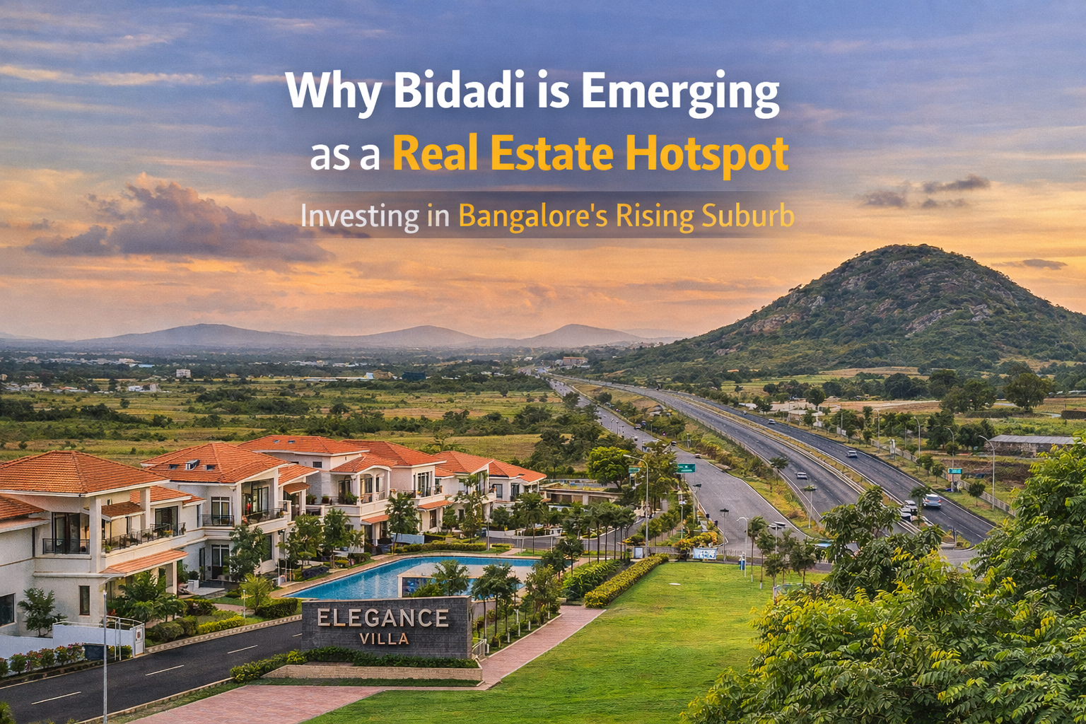 Why Bidadi is Emerging as a Real Estate Hotspot
