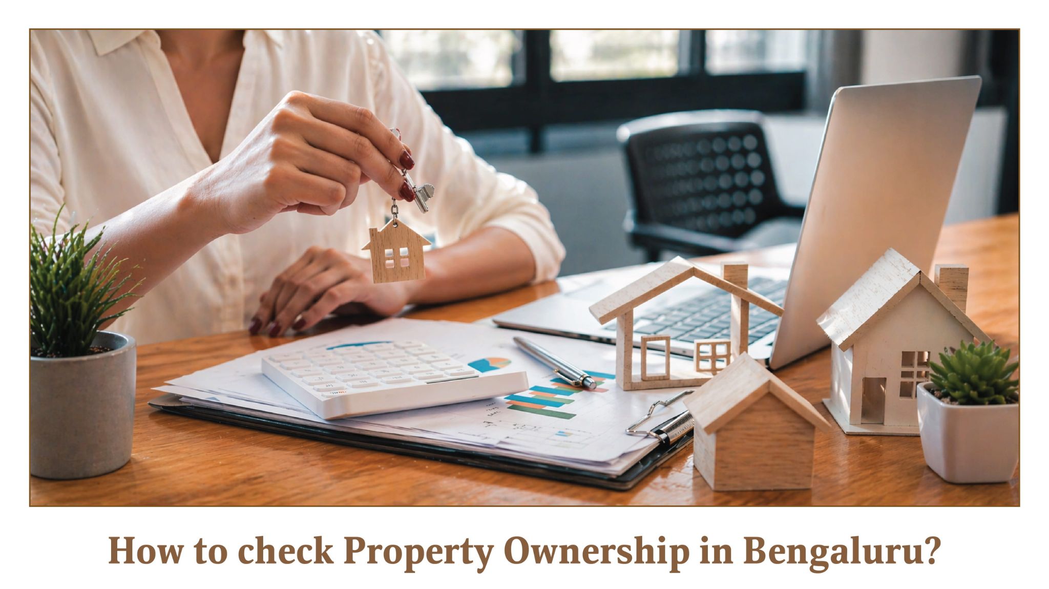 How to Check Property Ownership in Bangalore