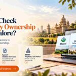 How to Check Property Ownership in Bangalore