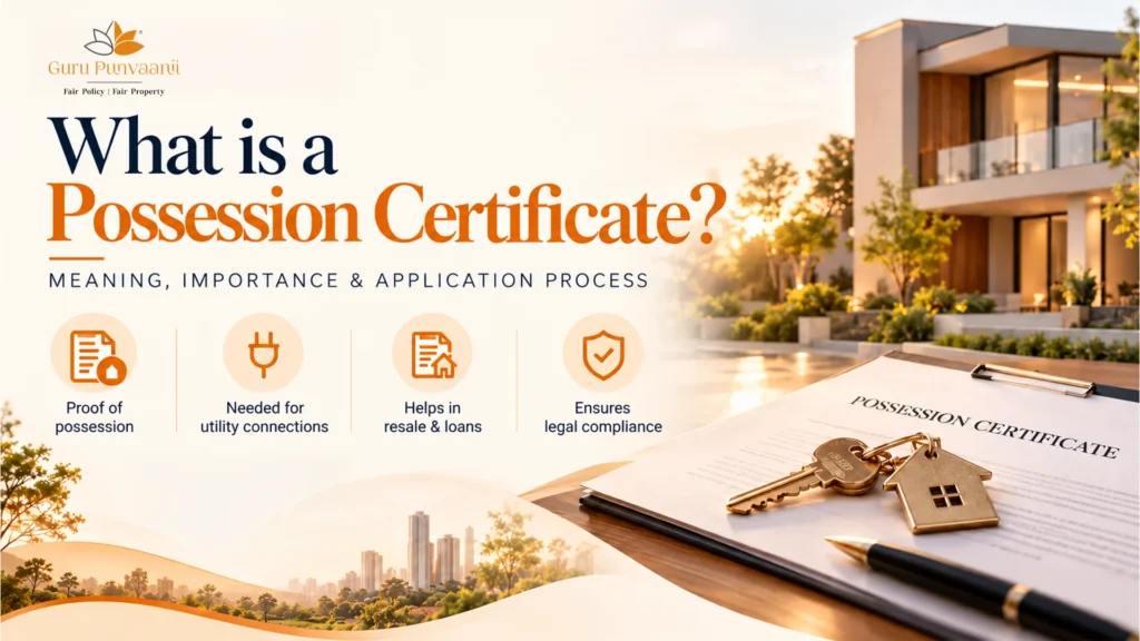 What is possession certificate and its importance in property ownership